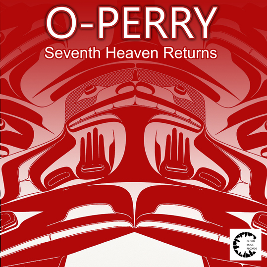 O-PERRY - Seventh Heaven Returns