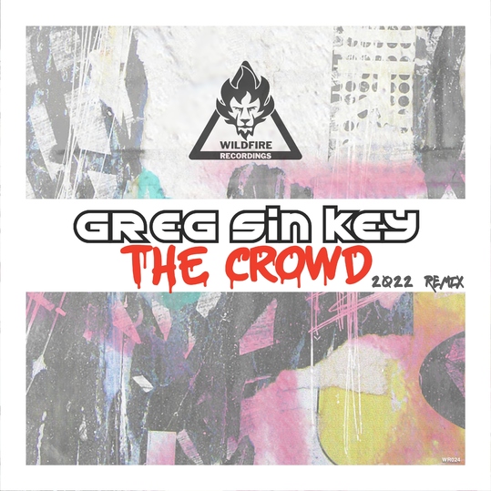 Greg Sin Key - The Crowd (2022 Remix)