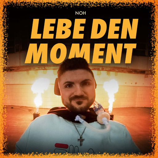 NOH - Lebe den Moment