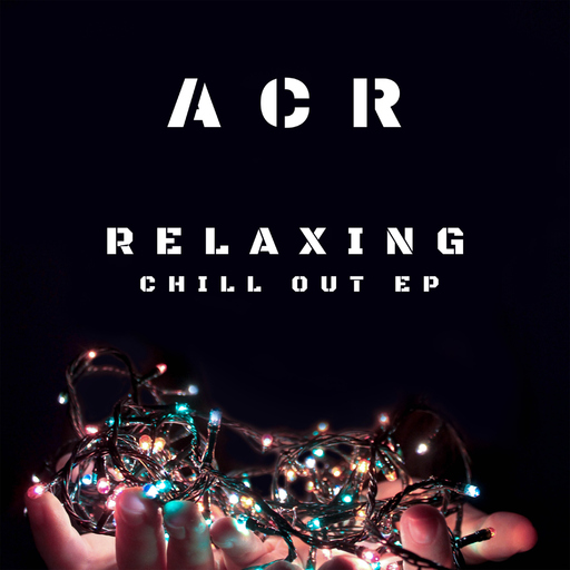 ACR & Angelo Cresceri - Relaxing Chill Out