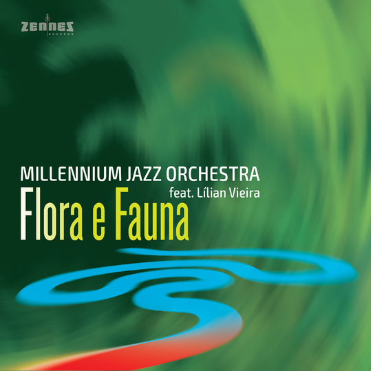 Millennium Jazz Orchestra feat. Lilian Vieira - Flora e Fauna