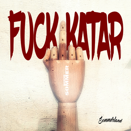 Marcus Sommer - FUCK KATAR