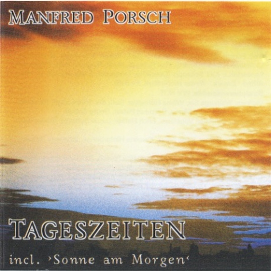 Manfred Porsch - Tageszeiten