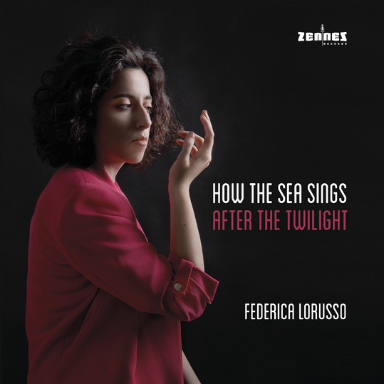 Federica Lorusso - How the Sea Sings After the Twilight