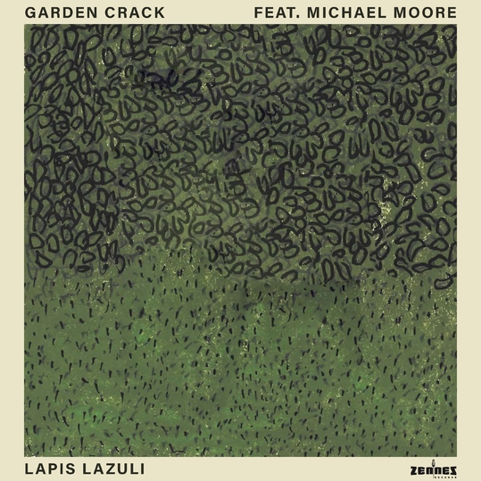 Garden Crack feat. Michael Moore - Lapis Lazuli