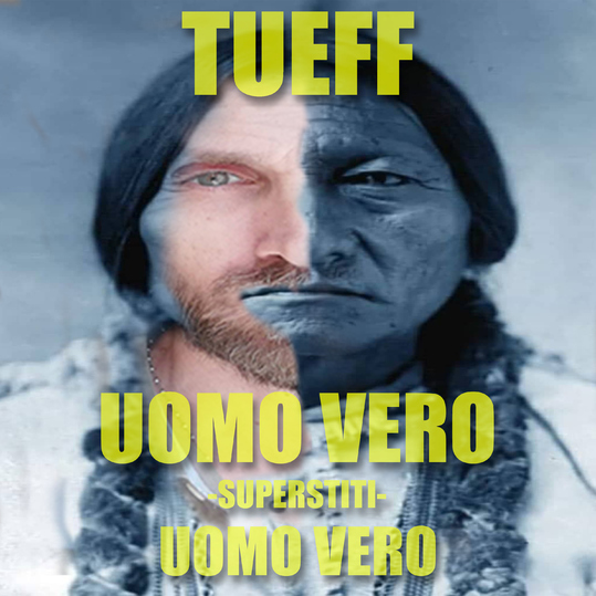 Tueff & Dj Uma - Uomo Vero