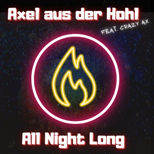 Axel Aus Der Hohl feat. Crazy Ax - All Night Long