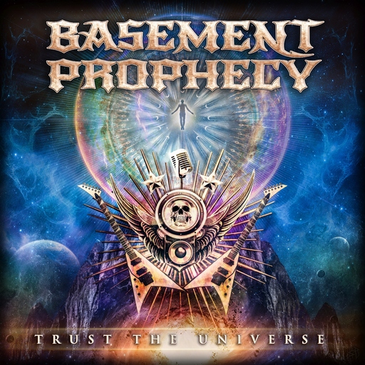 BASEMENT PROPHECY - Trust the Universe