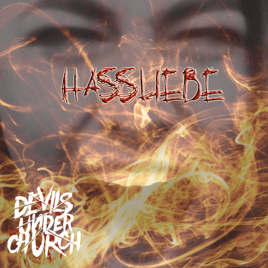 Devils Under Church - Hassliebe