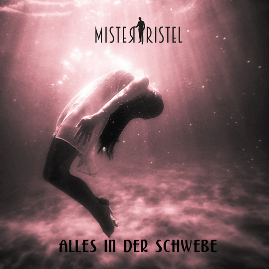 Mister Ristel - Alles in der Schwebe