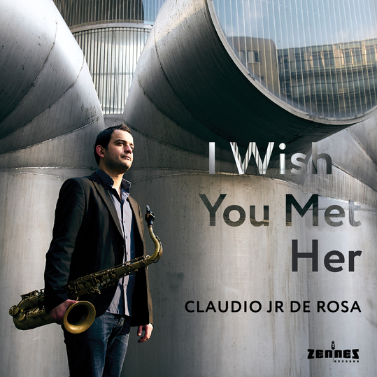 Claudio Jr De Rosa - I Wish You Met Her