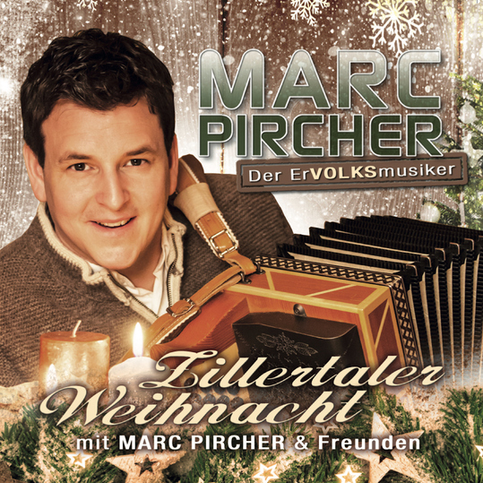 Marc Pircher - Zillertaler Weihnacht