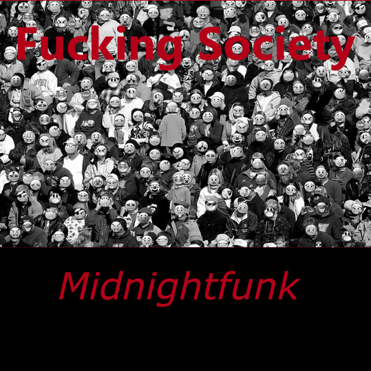 Midnightfunk - Fucking Society