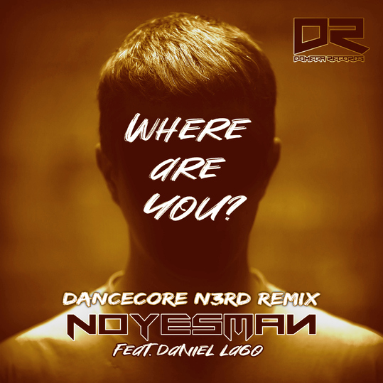 NoYesMan feat. Daniel Lago - Where Are You