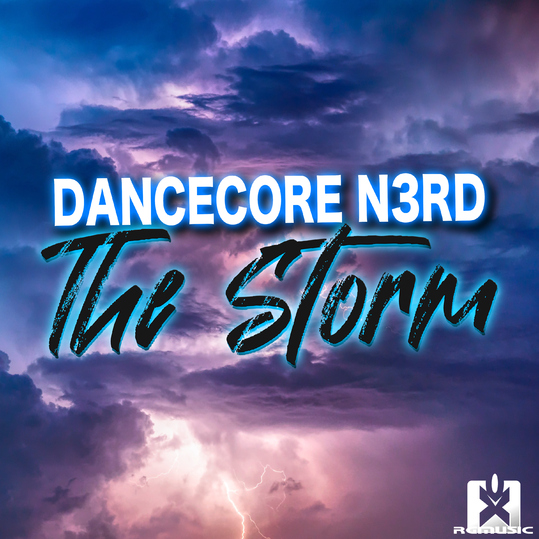 Dancecore N3rd - The Storm