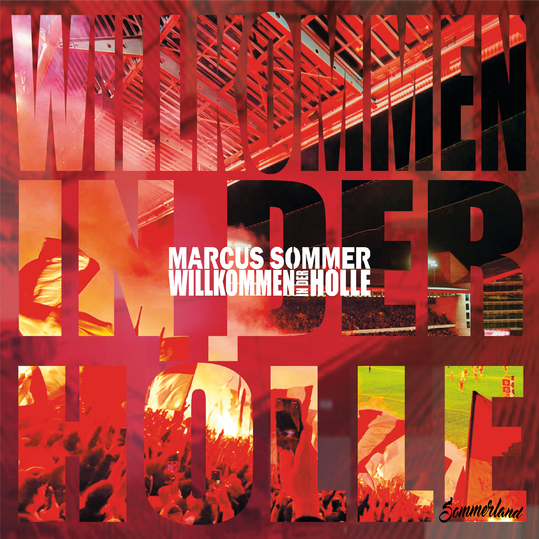 Marcus Sommer - Willkommen in der Hölle