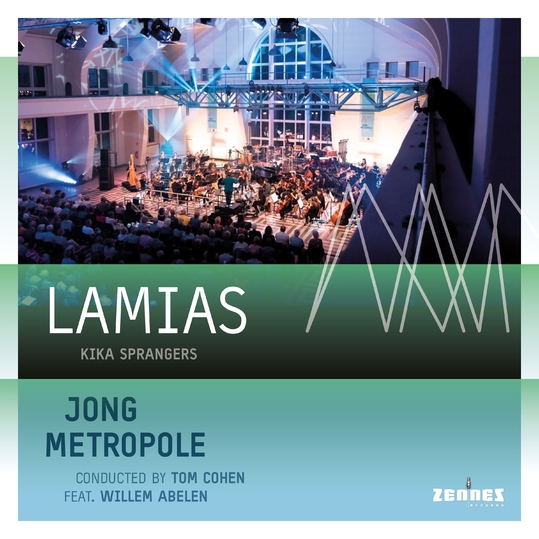 Jong Metropole, Kika Sprangers & Tom Cohen feat. Willem Abelen - Lamias