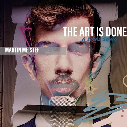 Martin Meister - The Art Is Done (a Xmas Song)