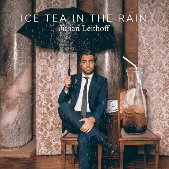 Julian Leithoff - Ice Tea in the Rain