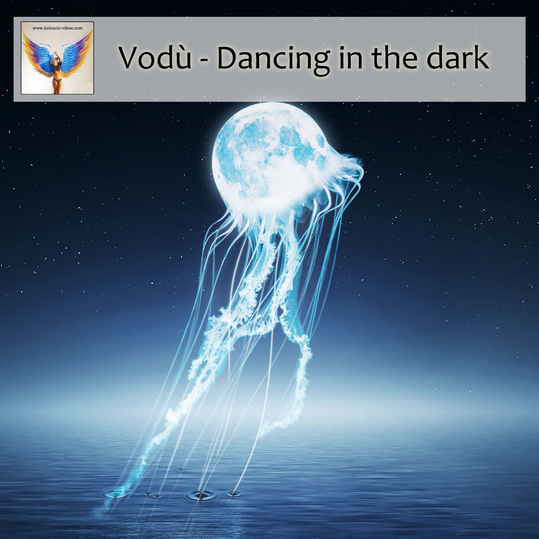 Vodù - Dancing in the dark