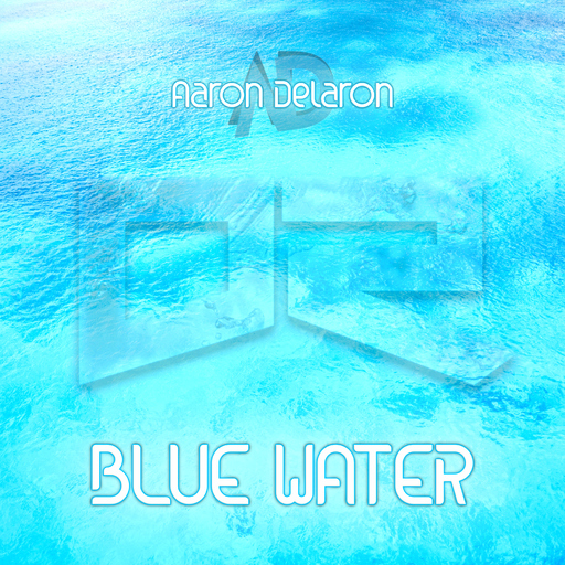 Aaron Delaron - Blue Water