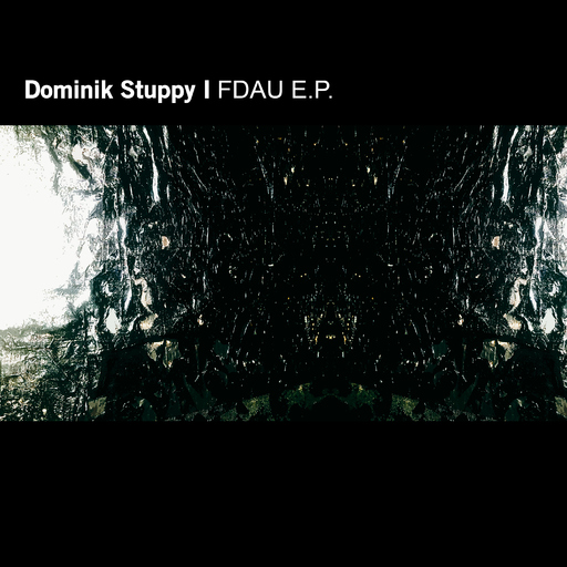 Dominik Stuppy - FDAU EP