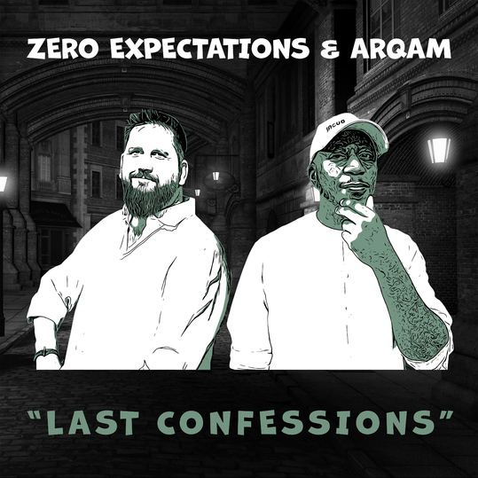 Zero Expectations & Arqam feat. Noush Like Sploosh & Ghoshpop - Last Confessions