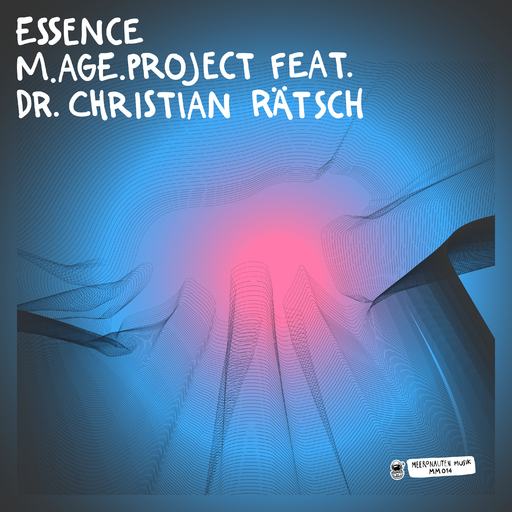 m.age.project, Dr. Christian Rätsch, AmuAmu, Andreas Balicki, Ex-Mono & Pay Kusten - Essence