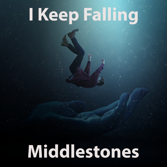 Middlestones - I Keep Falling