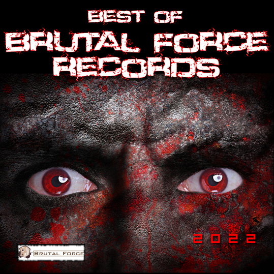 Various Artists - Best of Brutal Force Records 2022