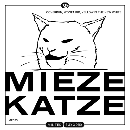 Coverrun, woofa kid & Yellow Is The New White - Miezekatze