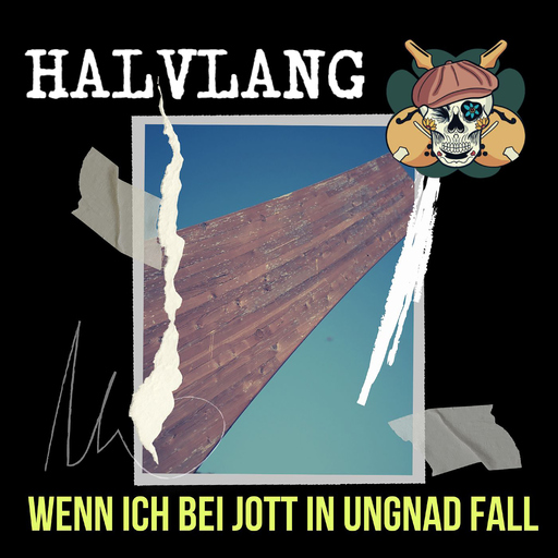 Halvlang - Wenn ich bei Jott in Ungnad fall