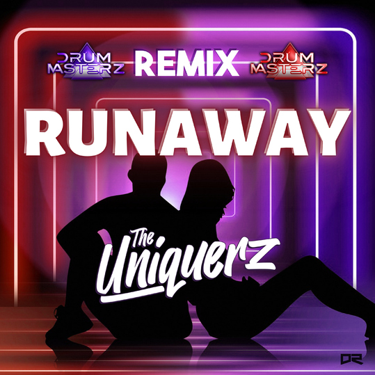 The Uniquerz - Runaway