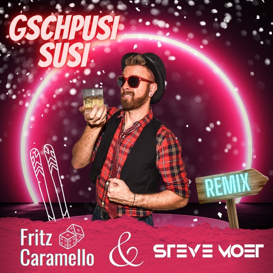 Fritz Caramello feat. Steve Moet - Gschpusi Susi