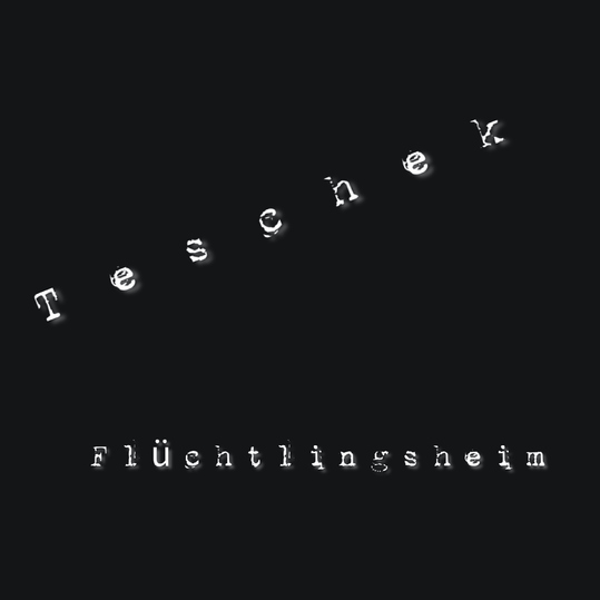 Teschek - Flüchtlingsheim