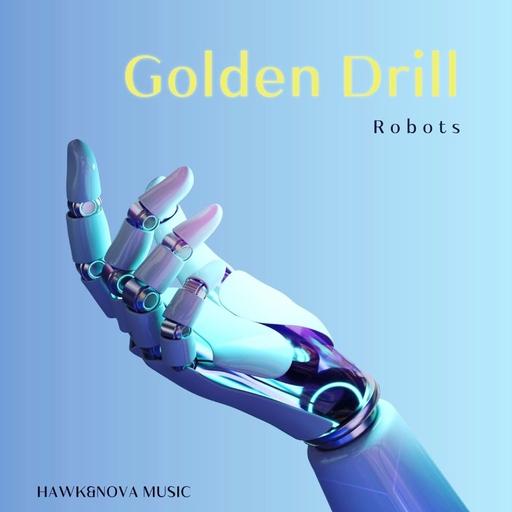 Golden Drill - Robots