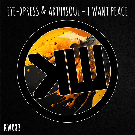 Eye-Xpress & ArthySouL - I Want Peace