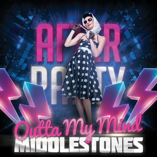 Middlestones - Outta My Mind