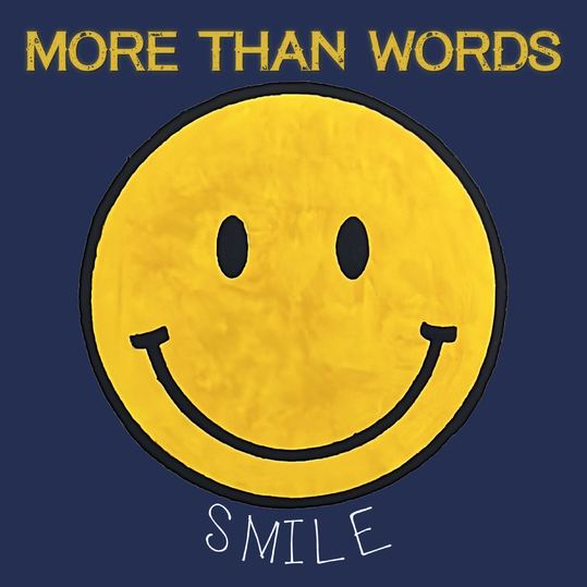 More Than Words - SMILE