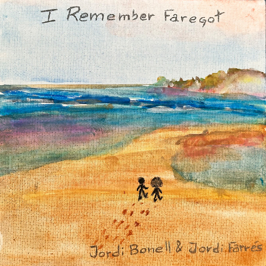 Jordi Bonell & Jordi Farres - I Remember Faregot