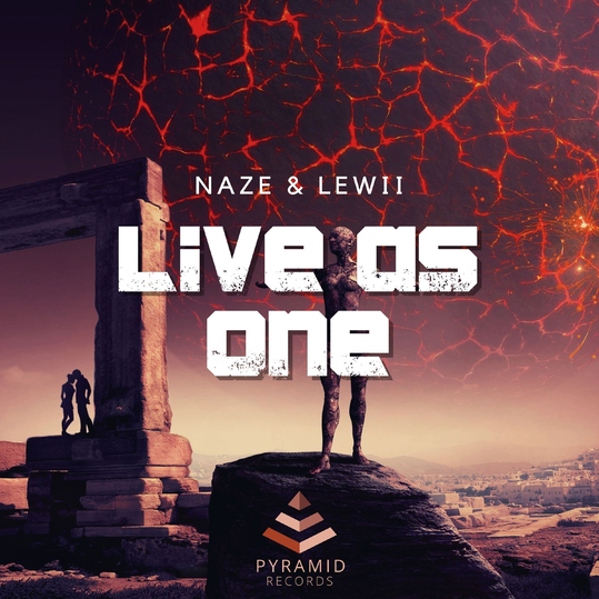 Naze & Lewii - Live as One