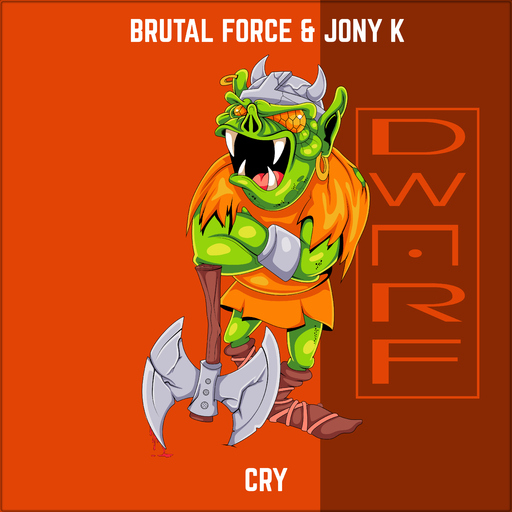 Brutal Force & Jony K - Cry