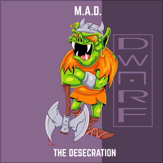 M.A.D. - The Desecration