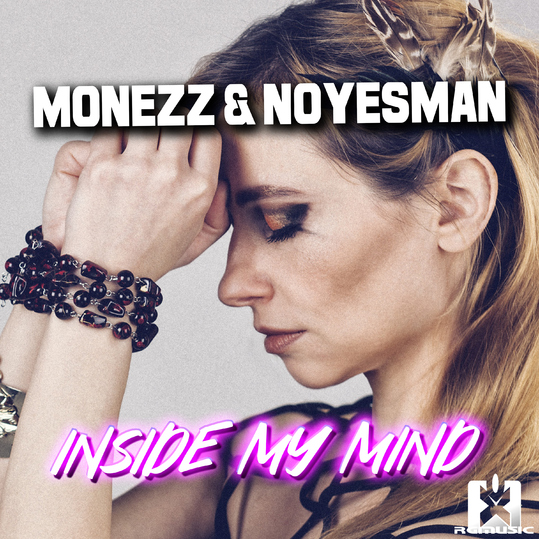 Monezz & NoYesMan - Inside My Mind