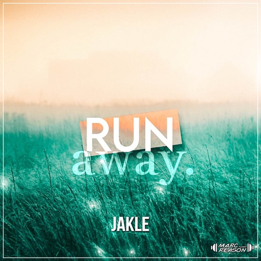 JAKLE - Run Away