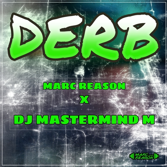 Marc Reason & DJ Mastermind M - Derb