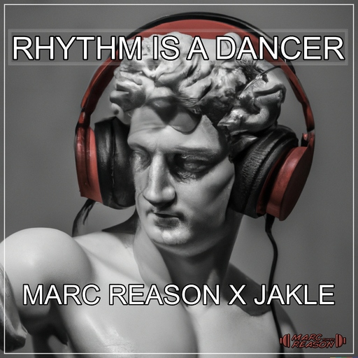 Marc Reason & JAKLE - Rhythm Is a Dancer