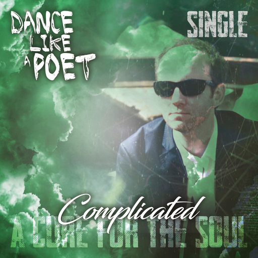 Dance Like A Poet - Complicated