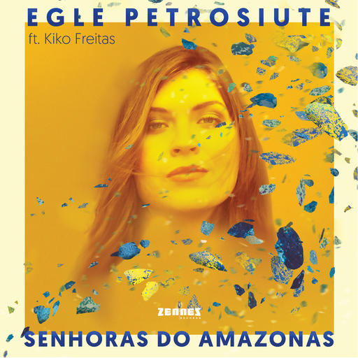 Egle Petrosiute feat. Kiko Freitas - Senhoras do Amazonas