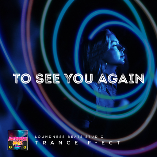 Trance f-ect - To See You Again